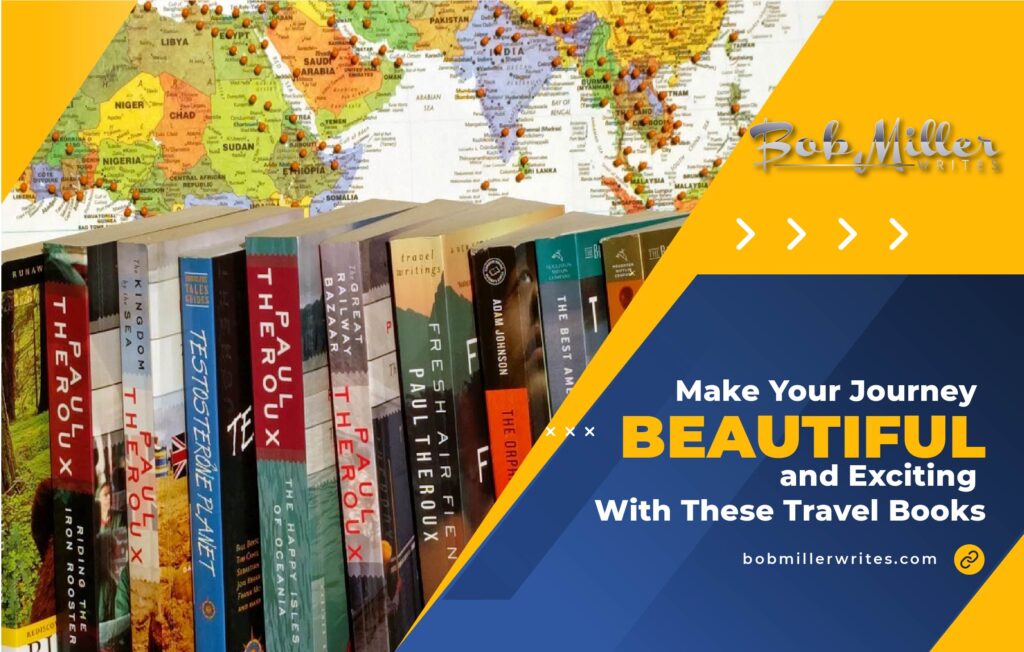 Make Your Journey Beautiful and Exciting With These Travel Books